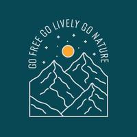 Go free go lively go nature wildlife mountains design for badge, sticker, patch, t shirt design, etc vector