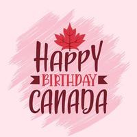 Happy Birthday Canada, Canada day typography greetings card vector