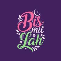 Bismillah- Religion Islamic quote, ramadan lettering vector