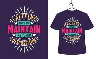 Coffee Helps Me Maintain T-Shirt Coffee Helps Me Maintain T-Shirt