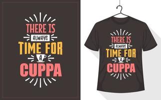 siempre hay tiempo para una taza, diseño de camiseta para amantes del té vector