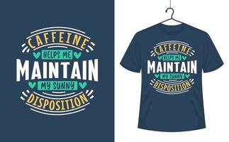 Coffee Helps Me Maintain T-Shirt Coffee Helps Me Maintain T-Shirt