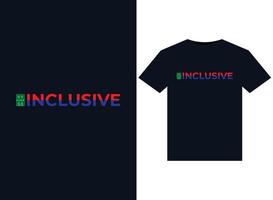 Be Inclusive illustrations for print-ready T-Shirts design vector