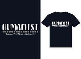 Humanist equality for all humans illustrations for print-ready T-Shirts design vector