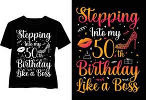 50th Birthday Like a Boss T Shirt Design vector