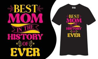 Mom t shirt design. vector