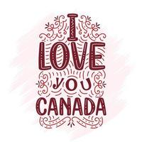 diseño de letras del día de canadá, te amo canadá vector