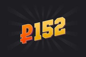 152 Russian Ruble vector currency image. 152 Ruble symbol bold text vector illustration