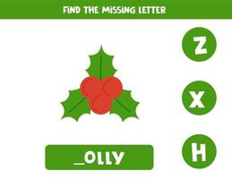 Find missing letter with Christmas holly. Spelling worksheet. vector