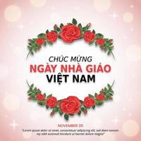Chuc mung ngay nha giao Viet Nam or happy Vietnamese teachers day background with rose flower decoration vector