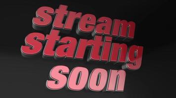 Stream starting Soon 3d Text Animation video