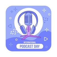 ilustración vectorial sobre el tema del día internacional del podcast el 30 de septiembre. micrófono y auriculares en estilo dibujado a mano vector