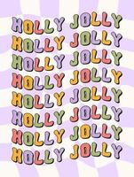 Holly Jolly colorful wavy text isolated on a pastel checkered background. Retro groovy festive slogan print design in style 60s, 70s. Vector illustration