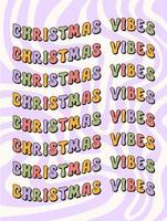 Christmas vibes colorful wavy text isolated on a pastel wavy background. Retro groovy festive slogan print design in style 60s, 70s. Vector illustration