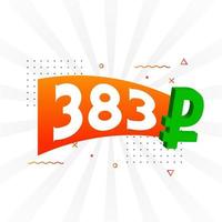 383 Ruble symbol bold text vector image. 383 Russian Ruble currency sign vector illustration