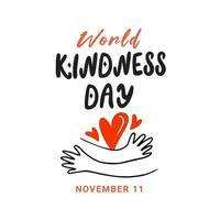 Letras vectoriales del día mundial de la bondad con corazón. 11 de noviembre. aislado sobre fondo blanco. vector