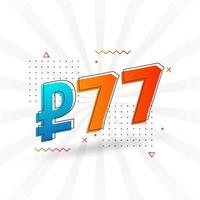 77 Russian Ruble vector currency image. 77 Ruble symbol bold text vector illustration