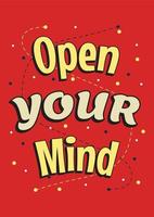 Open your mind. Inspiration typography quotes poster design template vector