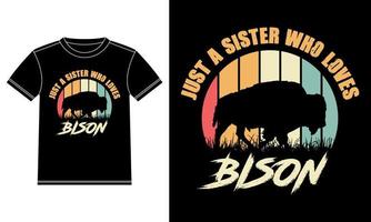 Just A Sister Who Loves Bison Vintage T-shirt Design vector