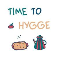 es hora de imprimir el eslogan hygge con tetera y tarta de manzana. vector