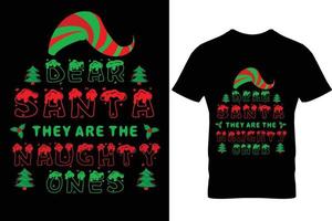 Christmas t shirt design dear santa they are the naughty ones vector