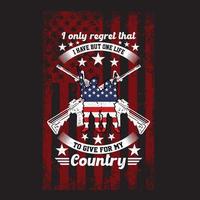 I ONLY REGRET THAT I HAVE BUT ONE LIFE TO GIVE FOR MY COUNTRY vector