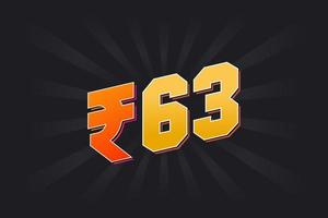 63 Indian Rupee vector currency image. 63 Rupee symbol bold text vector illustration