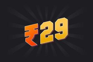 29 Indian Rupee vector currency image. 29 Rupee symbol bold text vector illustration