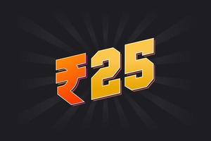 25 Indian Rupee vector currency image. 25 Rupee symbol bold text vector illustration