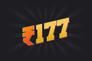 Imagen de moneda vectorial de 177 rupias indias. Ilustración de vector de texto en negrita de símbolo de 177 rupias