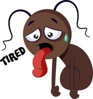 Exhausted ant saying Tired vector illustration on white background