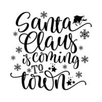 Santa Claus is Coming Town vector