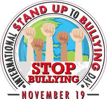 International stand up to bullying day poster design vector