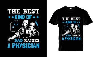 Physician t-shirt design, Physician t-shirt slogan and apparel design, Physician typography, Physician vector, Physician illustration vector