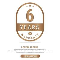 6 Year warranty vector art illustration in emas color with fantastic font and white background. Eps10 Vector