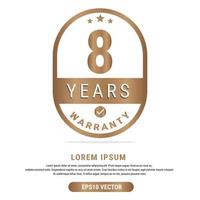 8 Year warranty vector art illustration in emas color with fantastic font and white background. Eps10 Vector