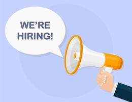 We are hiring advertising sign with megaphone. Loudspeaker, bullhorn in hands. Recruitment, hiring concept. Human Resources vector