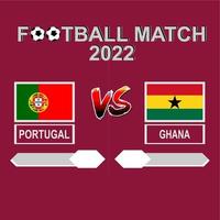 vector de fondo de plantilla de competición de fútbol de portugal vs ghana 2022 para horario, partido de resultado