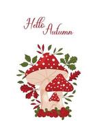 Autumn fly agaric postcard with berries and leaves vector