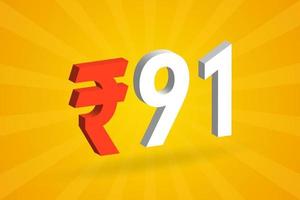 91 Rupee 3D symbol bold text vector image. 3D 91 Indian Rupee currency sign vector illustration