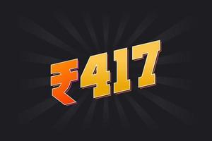 417 Indian Rupee vector currency image. 417 Rupee symbol bold text vector illustration