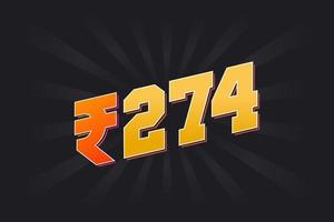 274 Indian Rupee vector currency image. 274 Rupee symbol bold text vector illustration