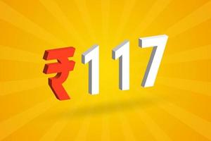 117 Rupee 3D symbol bold text vector image. 3D 117 Indian Rupee currency sign vector illustration