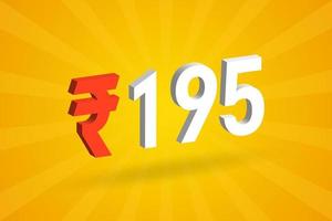 195 Rupee 3D symbol bold text vector image. 3D 195 Indian Rupee currency sign vector illustration