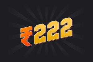 Imagen de moneda vectorial de 222 rupias indias. Ilustración de vector de texto en negrita de símbolo de 222 rupias