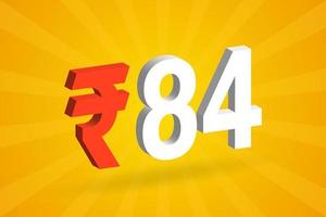 84 Rupee 3D symbol bold text vector image. 3D 84 Indian Rupee currency sign vector illustration