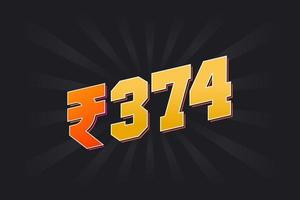 374 Indian Rupee vector currency image. 374 Rupee symbol bold text vector illustration