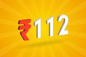 112 Rupee 3D symbol bold text vector image. 3D 112 Indian Rupee currency sign vector illustration