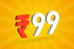 99 Rupee 3D symbol bold text vector image. 3D 99 Indian Rupee currency sign vector illustration