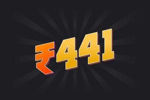 441 Indian Rupee vector currency image. 441 Rupee symbol bold text vector illustration